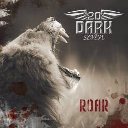 20 Dark Seven : Roar